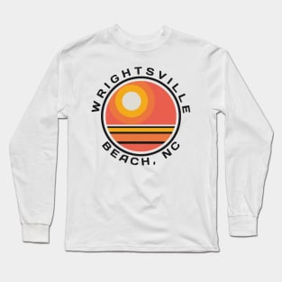 Wrightsville Beach, NC Summertime Vacationing Sunrise Long Sleeve T-Shirt